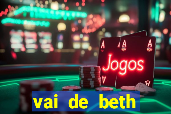 vai de beth gusttavo lima